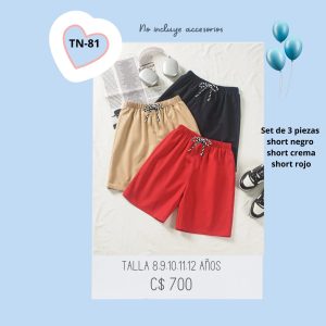 Set de 3 piezas de short.–TN-81